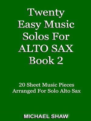 cover image of Twenty Easy Music Solos For Alto Sax Book 2